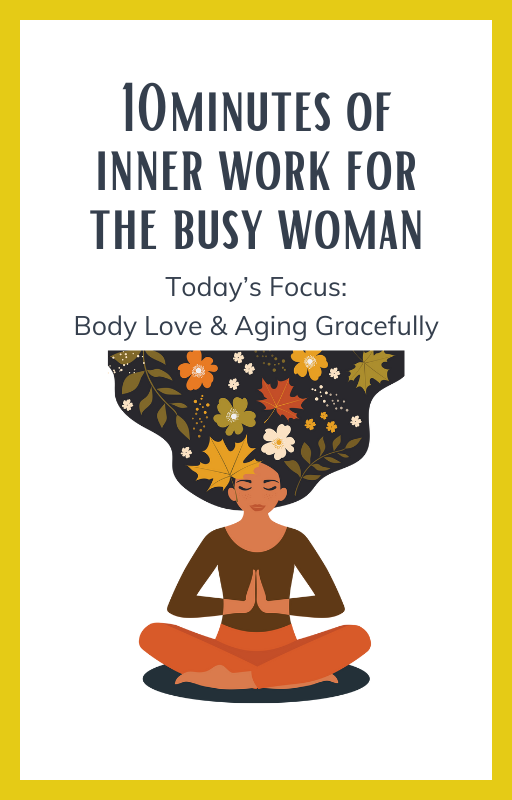 Illustration of a woman meditating with flowers in her hair, text about inner work for busy women, body love, and aging gracefully.