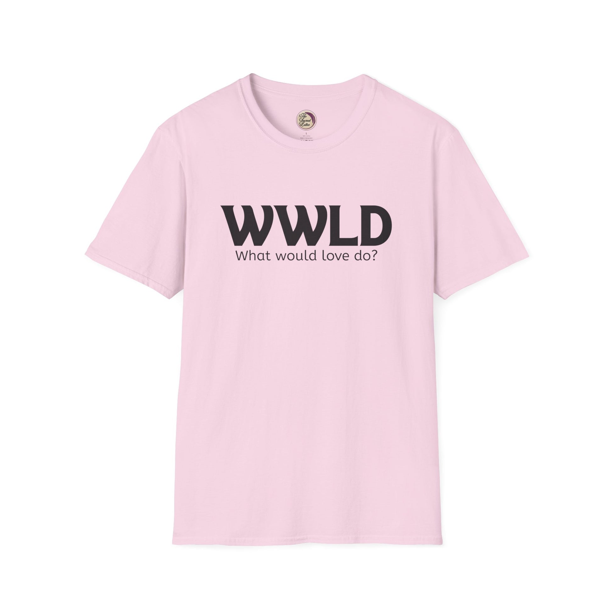 Pink t-shirt with 'WWLD What would love do?' text on a white background