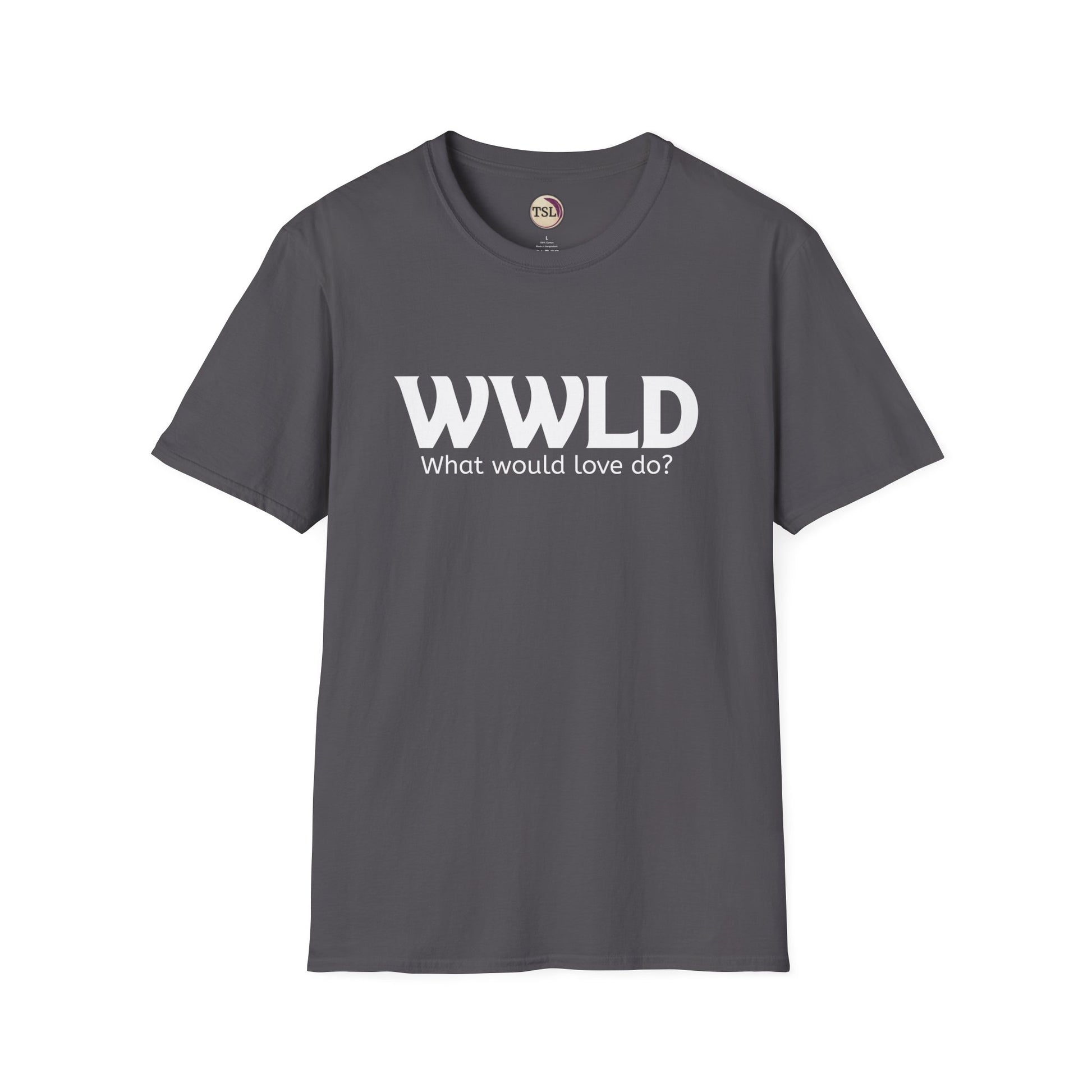Gray t-shirt with 'WWLD What would love do?' text on a white background