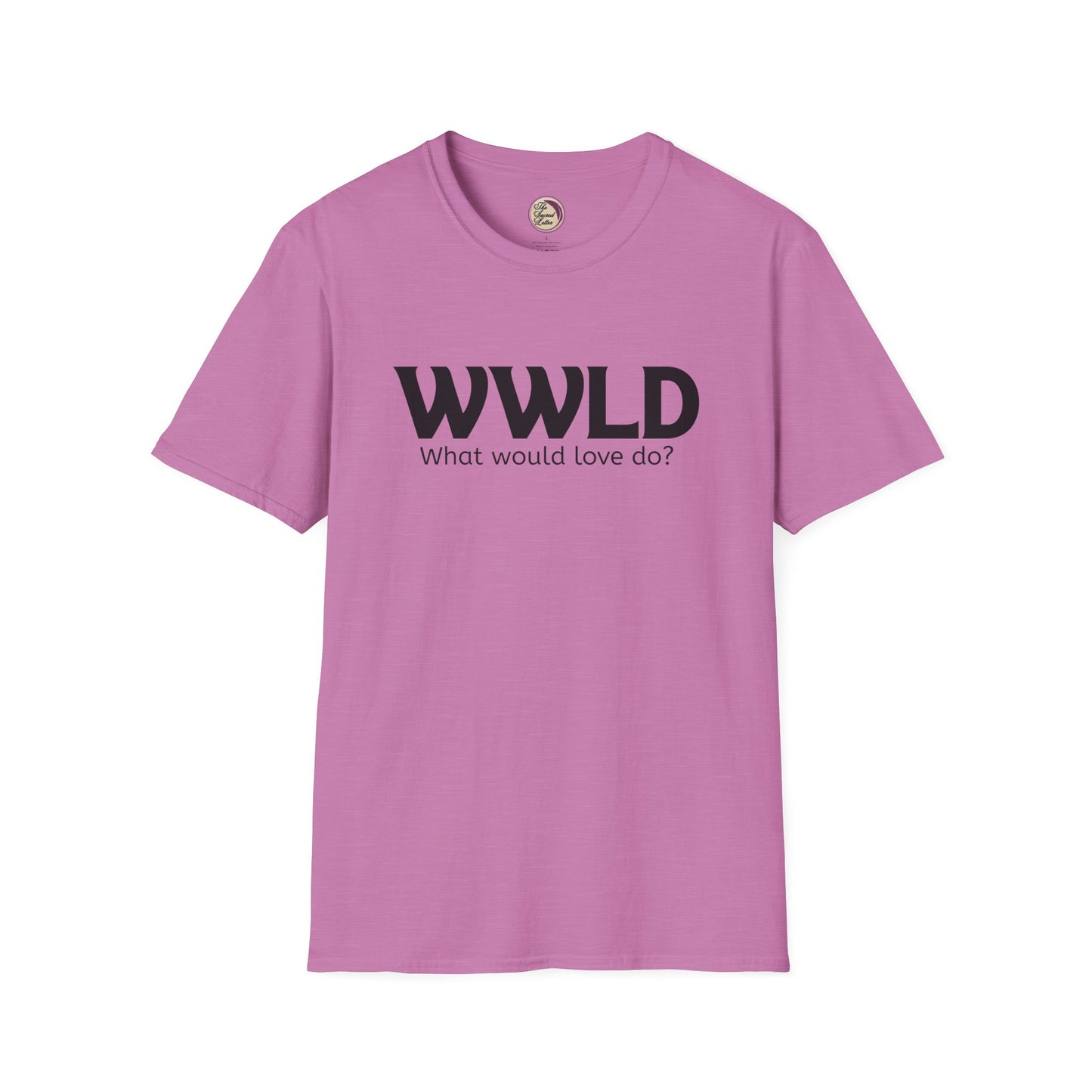 Pink t-shirt with 'WWLD What would love do?' text on a white background