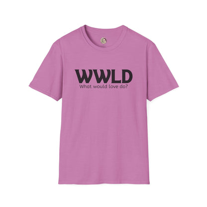 Pink t-shirt with 'WWLD What would love do?' text on a white background