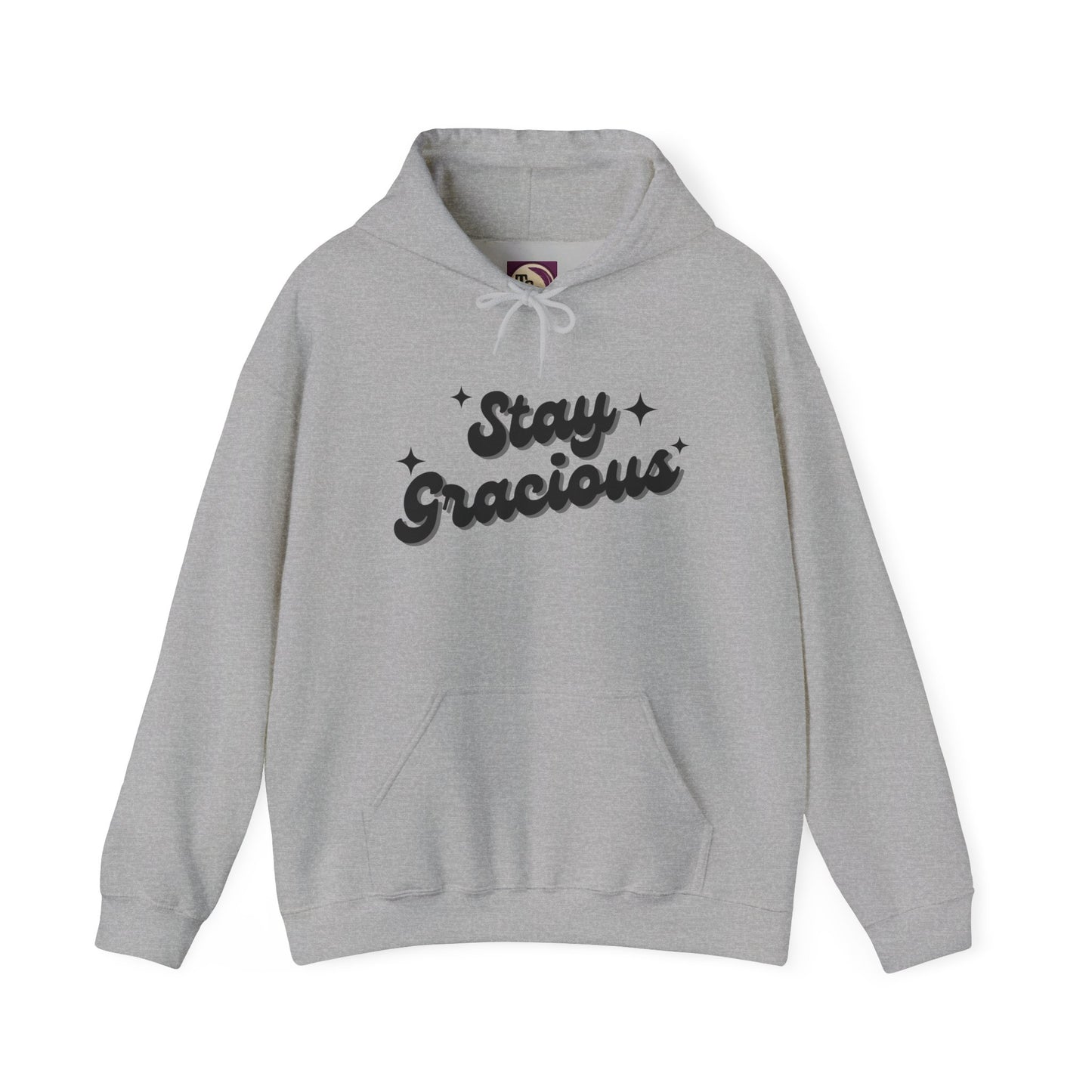 Stay Gracious Hooded Sweatshirt, Cozy Hoodie Gift, Positive Vibe Sweatshirt, Casual Wear, Inspirational Gift