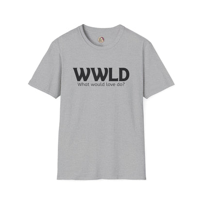 Gray t-shirt with 'WWLD What would love do?' text on a white background