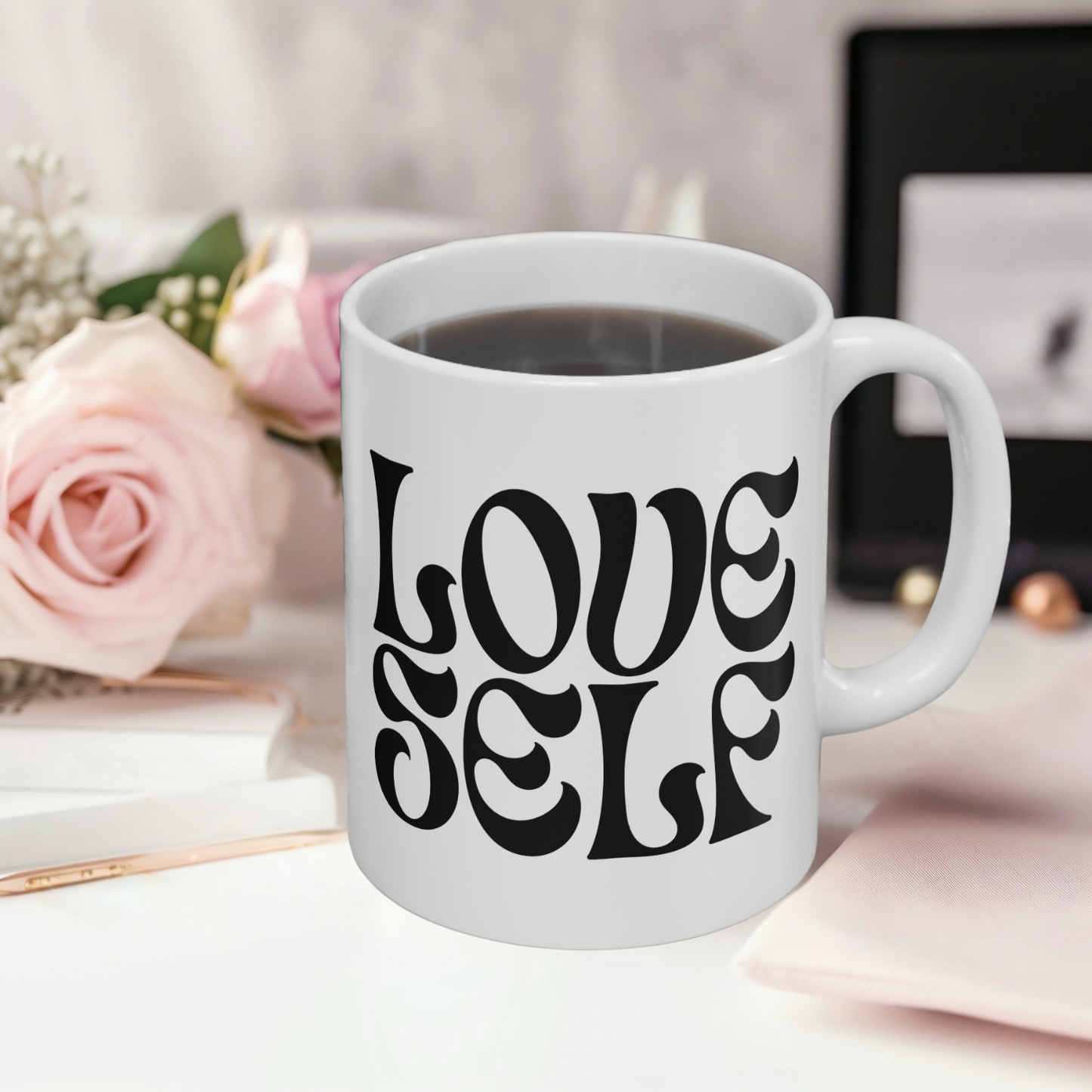 Self-Love Affirmation Mug — 11oz Ceramic Coffee Cup (“Love Self”)