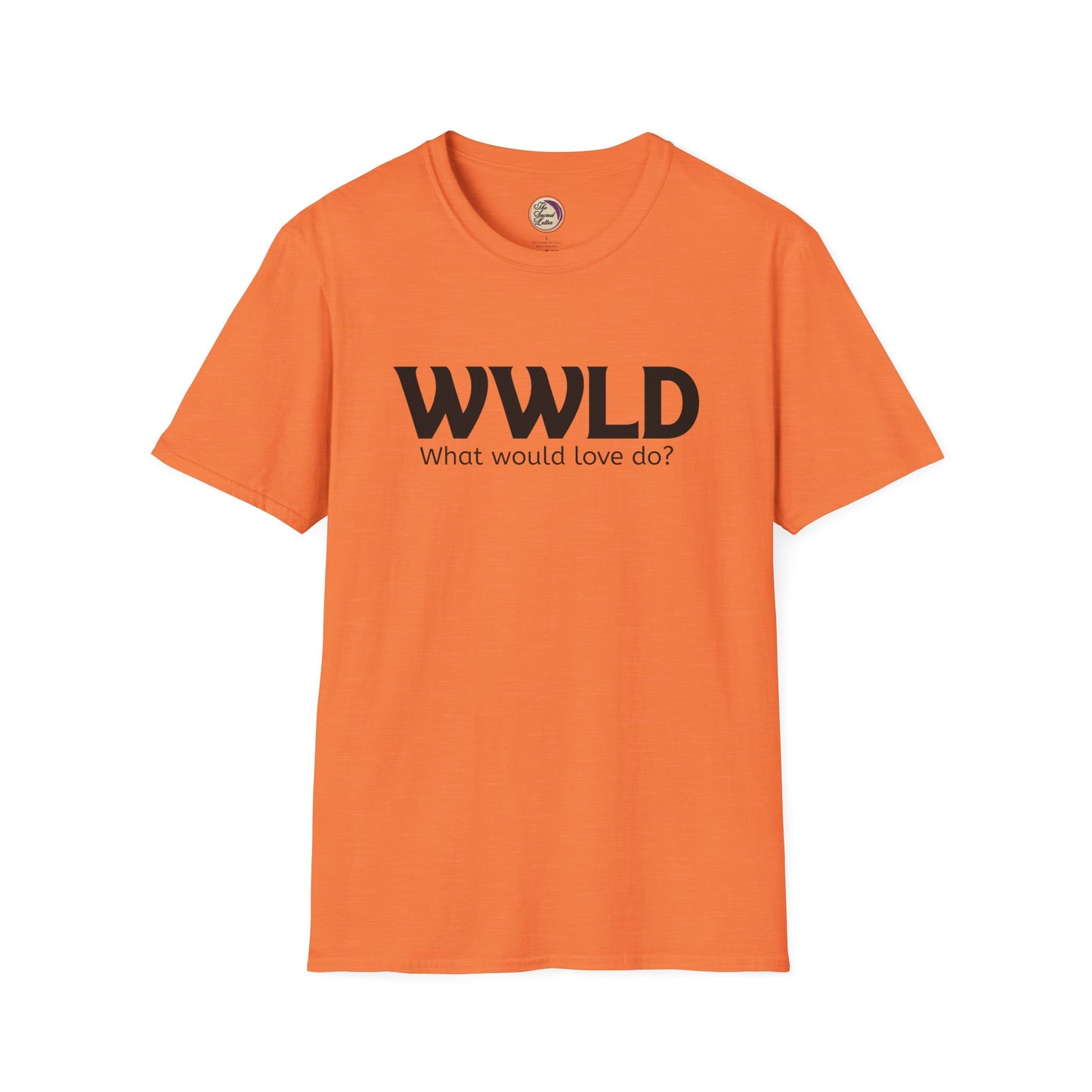 Orange t-shirt with 'WWLD What would love do?' text on a white background