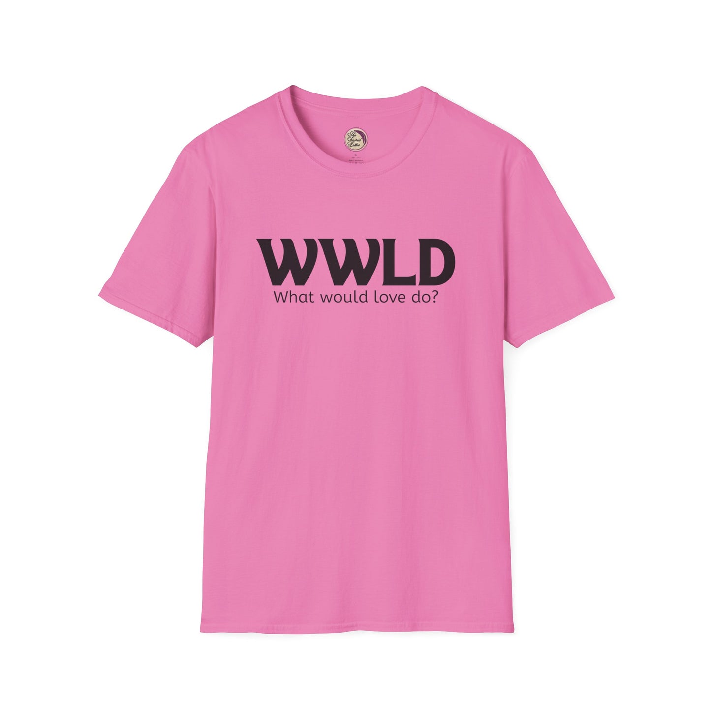 Pink t-shirt with 'WWLD What would love do?' text on a white background