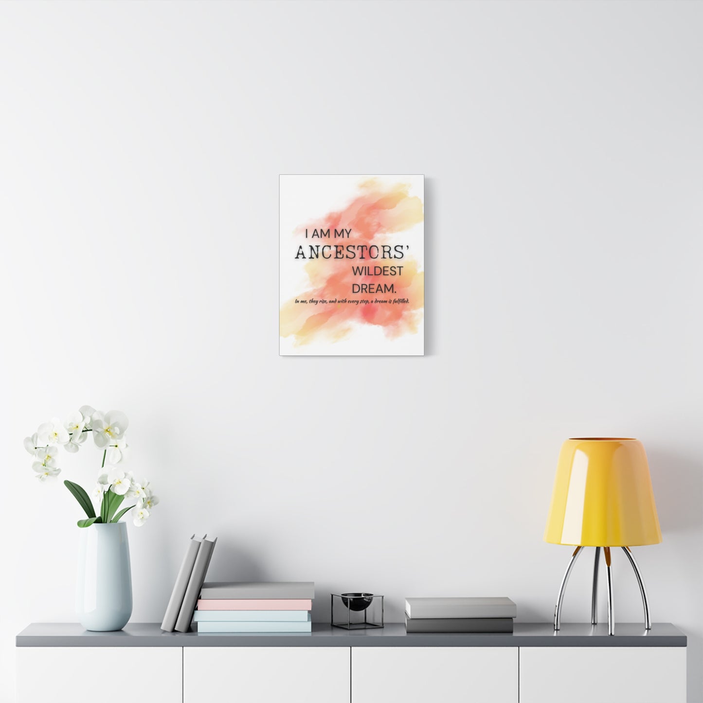 Canvas Wall Art — "I Am My Ancestors' Wildest Dream" Inspirational Quote