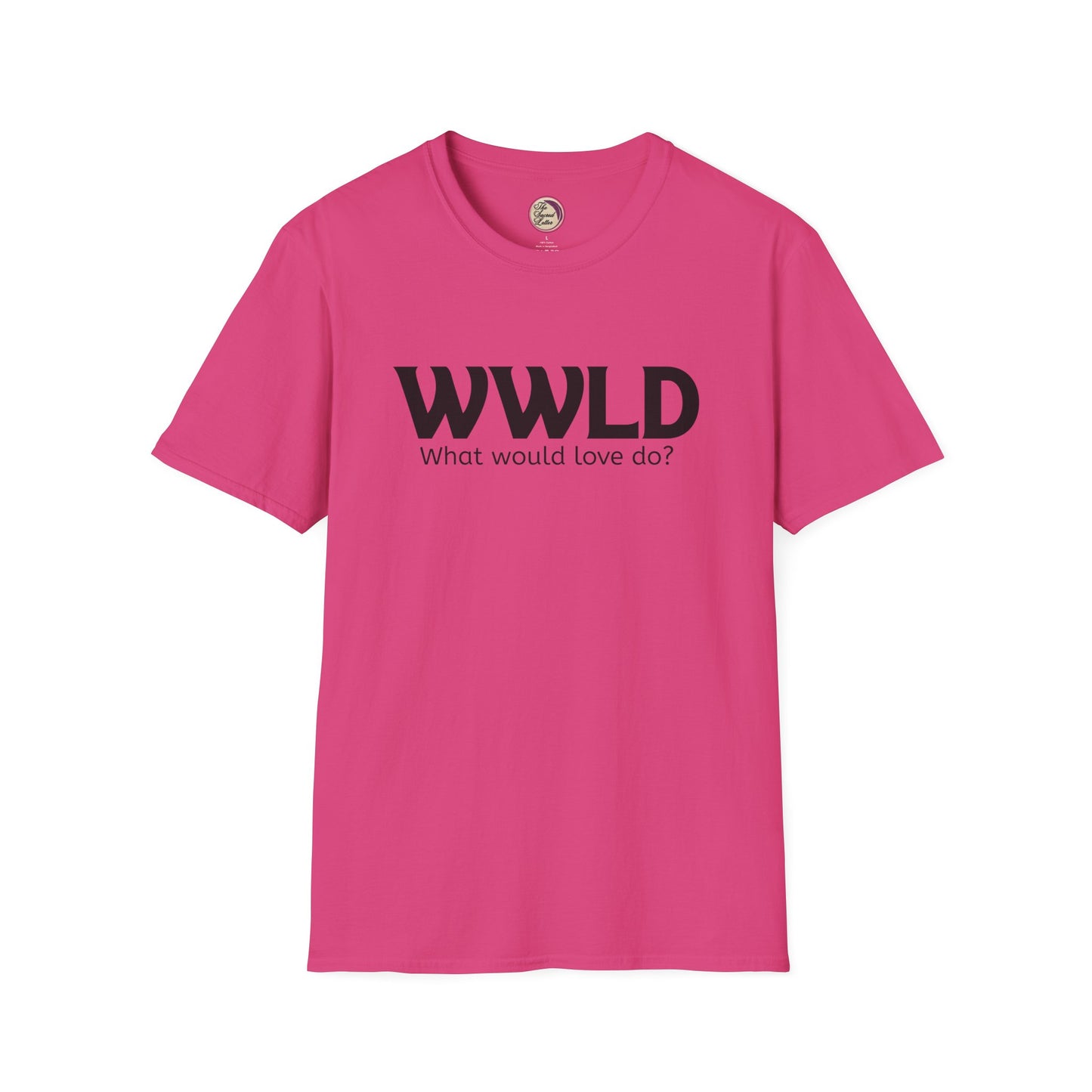 Pink t-shirt with 'WWLD What would love do?' text on a white background