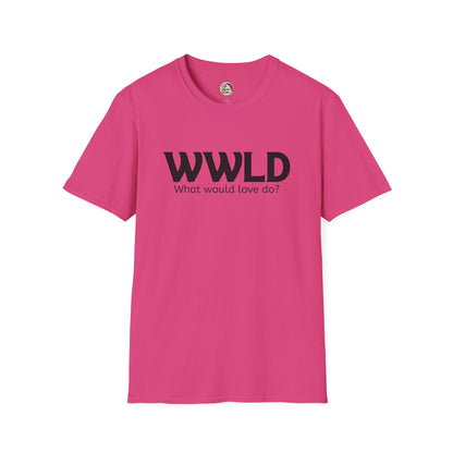 Pink t-shirt with 'WWLD What would love do?' text on a white background