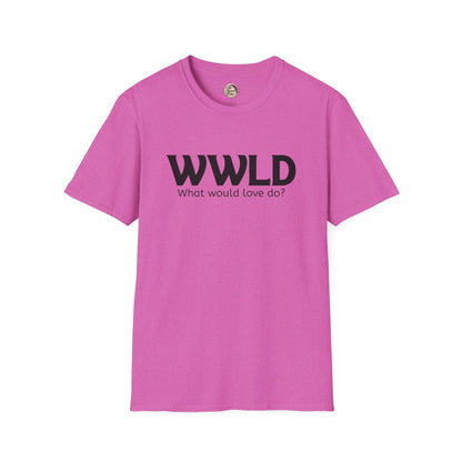 Pink t-shirt with 'WWLD What would love do?' text on a white background