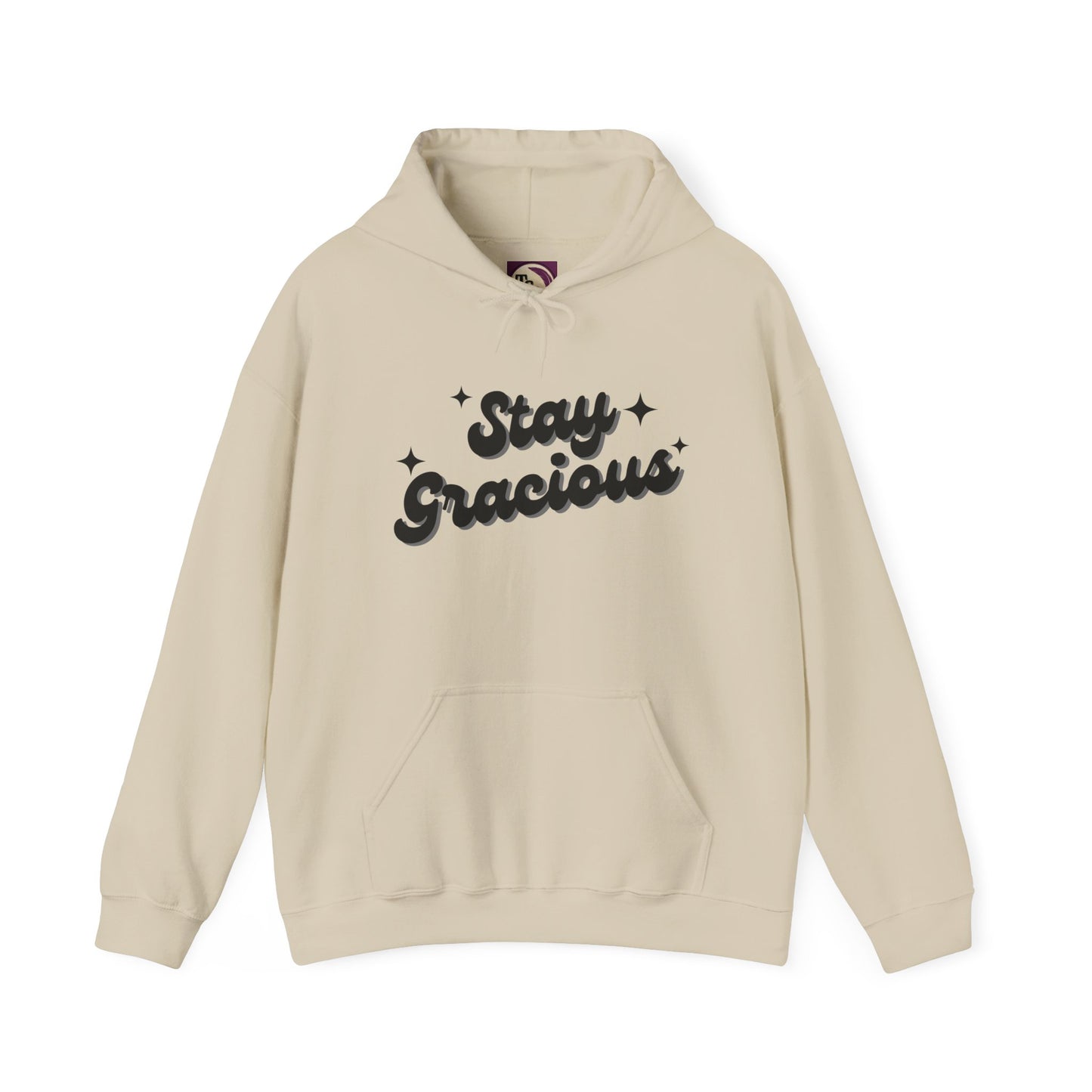 Stay Gracious Hooded Sweatshirt, Cozy Hoodie Gift, Positive Vibe Sweatshirt, Casual Wear, Inspirational Gift