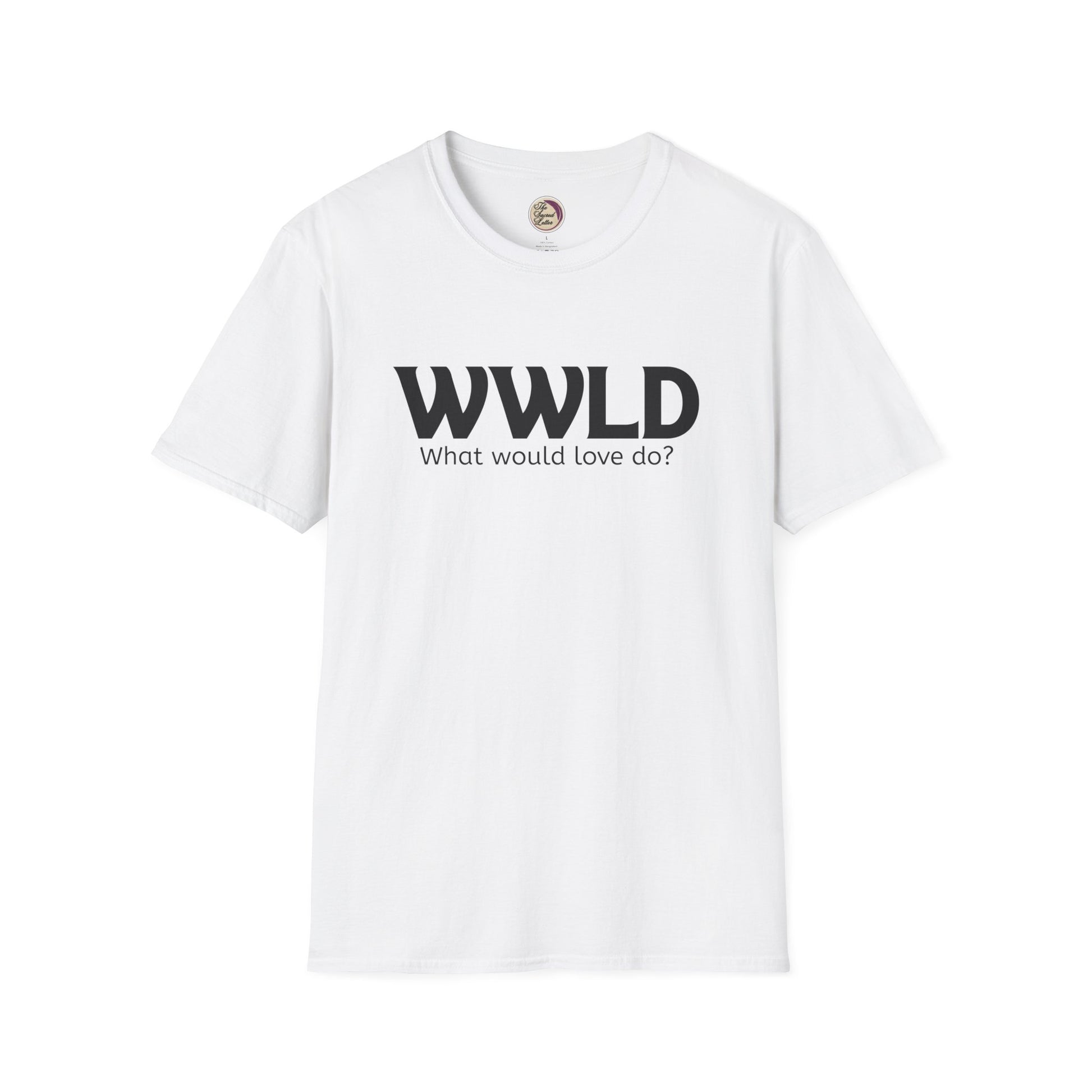 White t-shirt with 'WWLD What would love do?' text on a white background