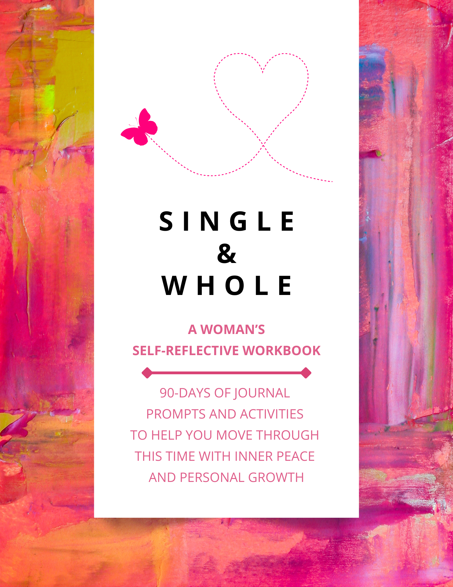 Cover of 'Single & Whole' workbook with abstract art design and text about self-reflective journaling.